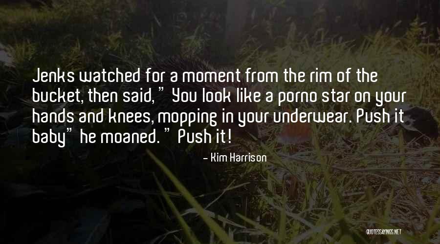 Kim Harrison Quotes 366837