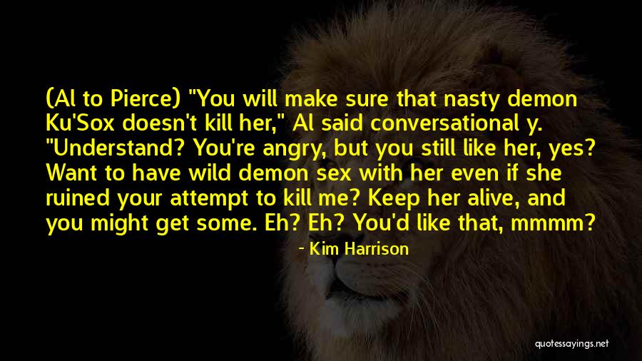 Kim Harrison Quotes 500354