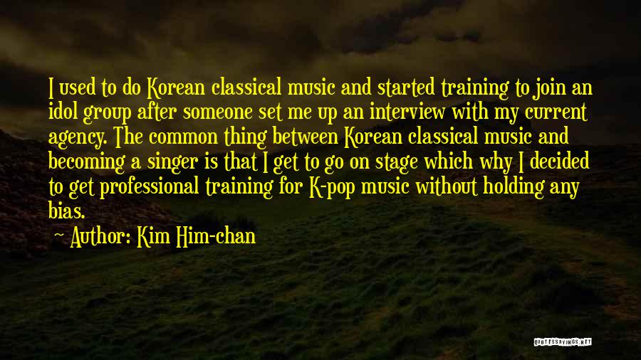 Kim Him-chan Quotes 2064602