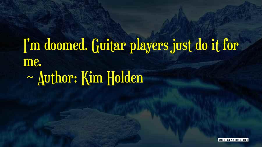 Kim Holden Quotes 1119779