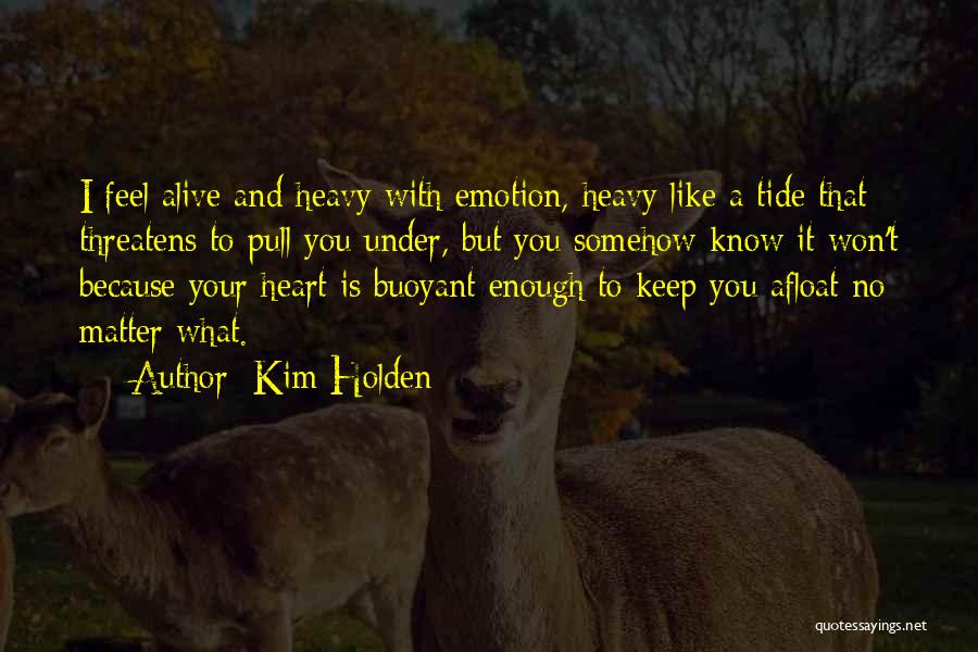 Kim Holden Quotes 1505283