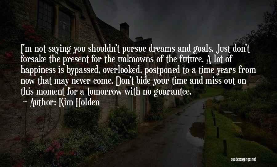 Kim Holden Quotes 157674