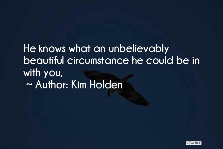 Kim Holden Quotes 1616252