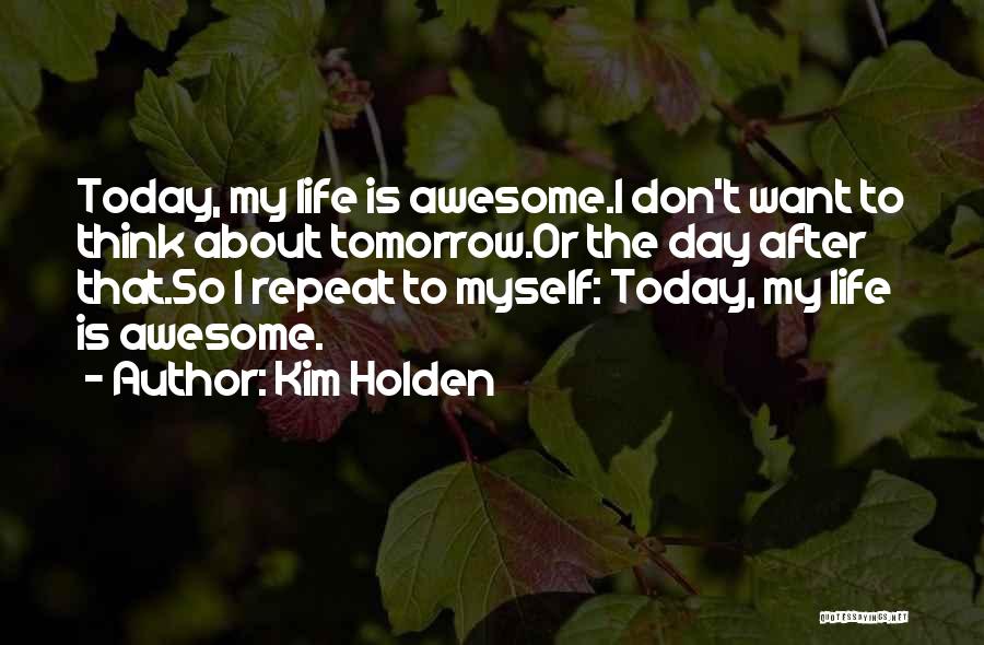 Kim Holden Quotes 1687906