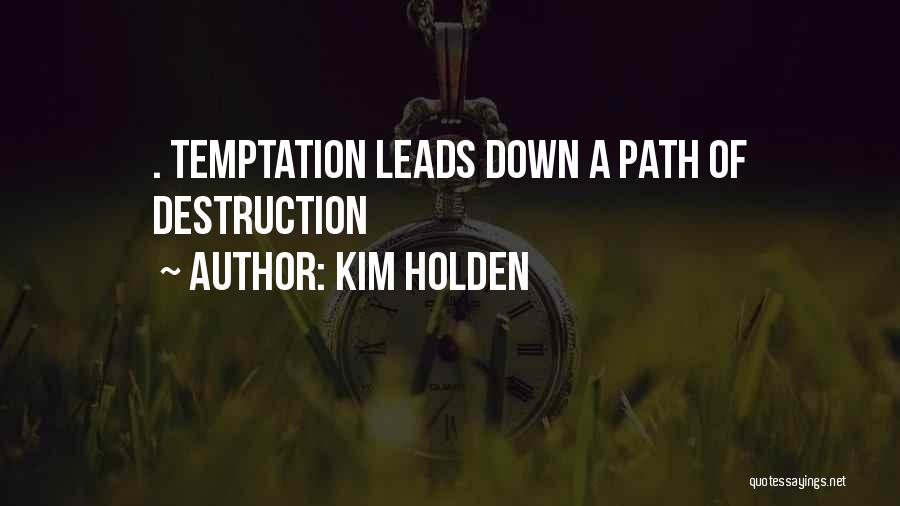 Kim Holden Quotes 1746444