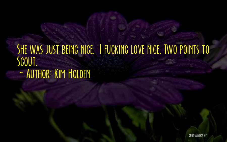 Kim Holden Quotes 1849707