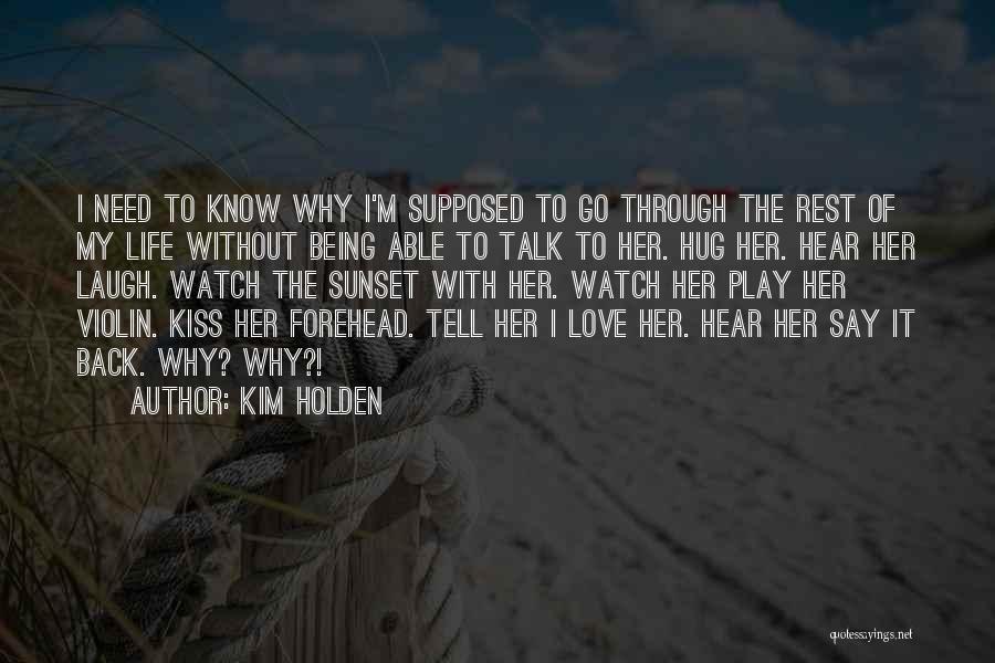 Kim Holden Quotes 1923940