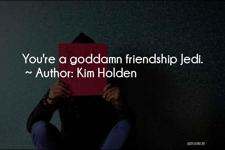 Kim Holden Quotes 2098224