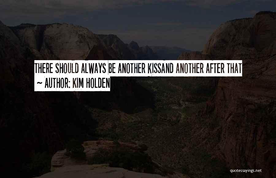 Kim Holden Quotes 470090