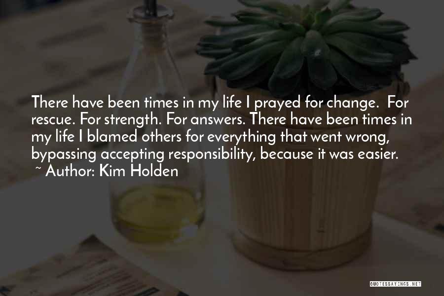 Kim Holden Quotes 477046