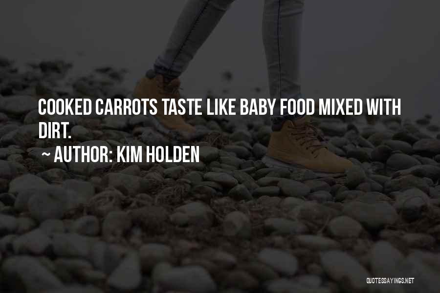 Kim Holden Quotes 791692