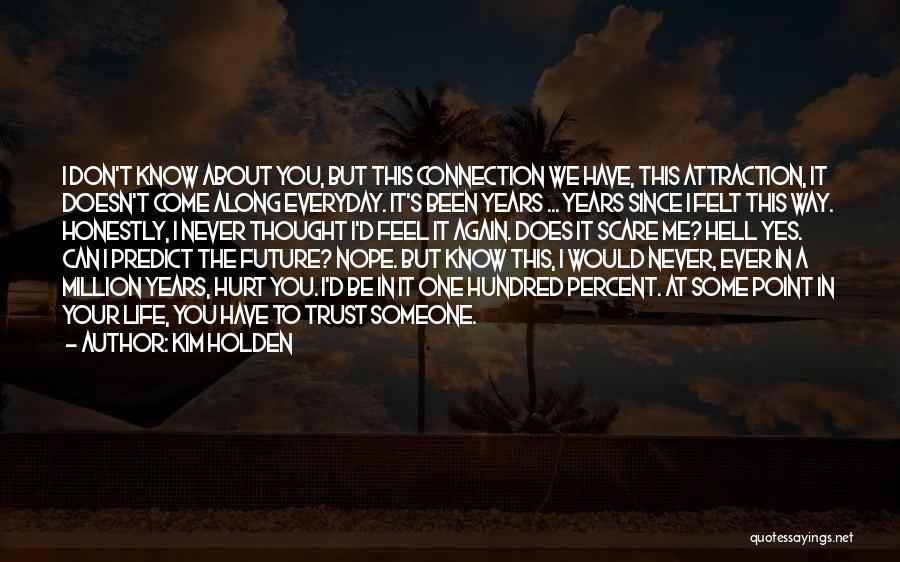 Kim Holden Quotes 811626