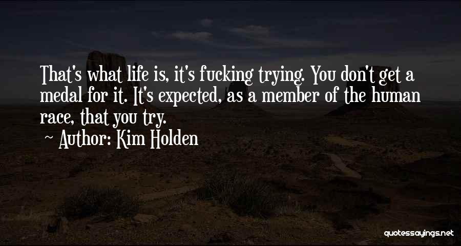 Kim Holden Quotes 928410