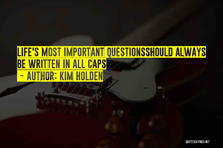 Kim Holden Quotes 996559