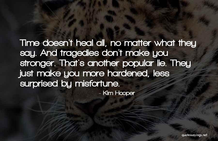 Kim Hooper Quotes 848177 Kim Hooper Quotes 848177