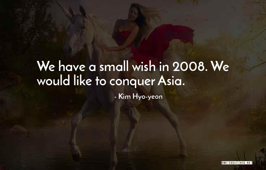 Kim Hyo-yeon Quotes 991297 Kim Hyo-yeon Quotes 991297