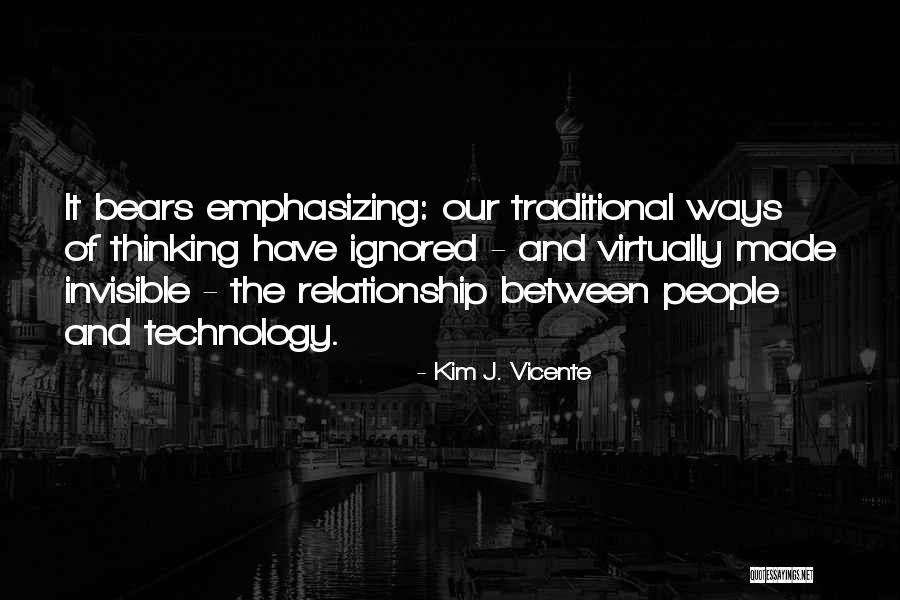 Kim J. Vicente Quotes 1133583