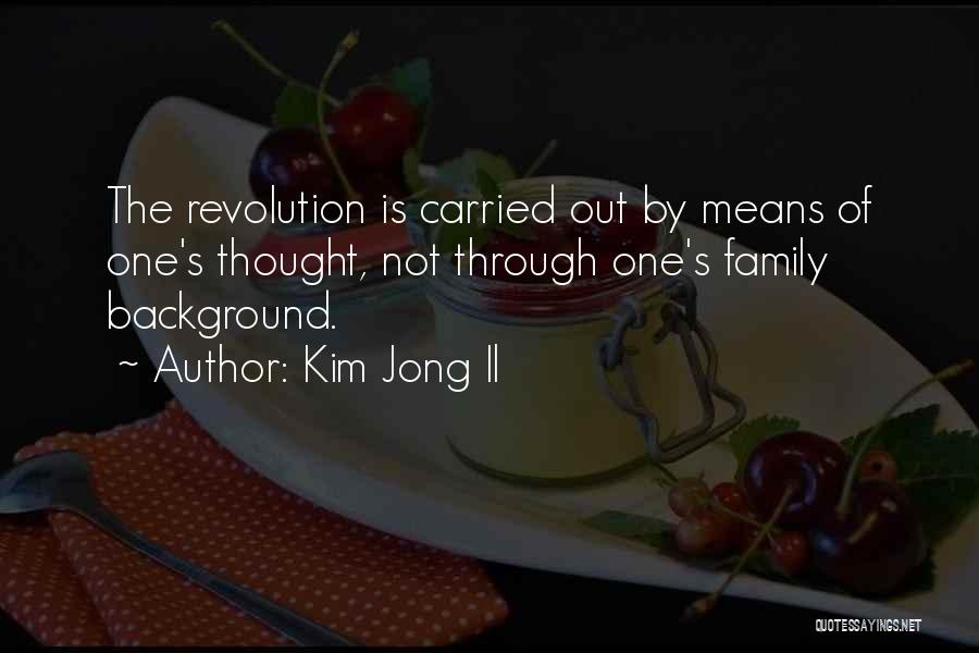 Kim Jong Il Quotes 1519834