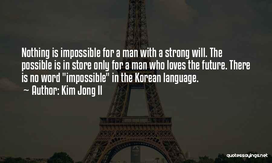 Kim Jong Il Quotes 1641442