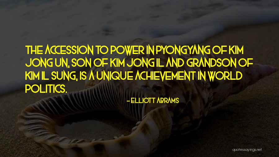 Kim Jong Quotes By Elliott Abrams Kim Jong Quotes By Elliott Abrams