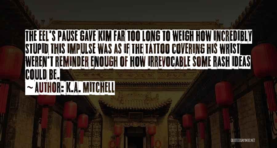 Kim K Quotes By K.A. Mitchell
