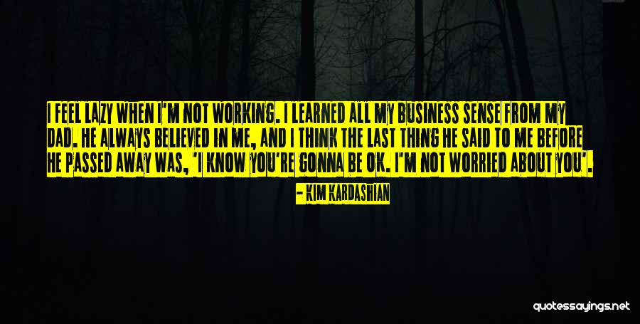 Kim Kardashian Quotes 1284006 Kim Kardashian Quotes 1284006