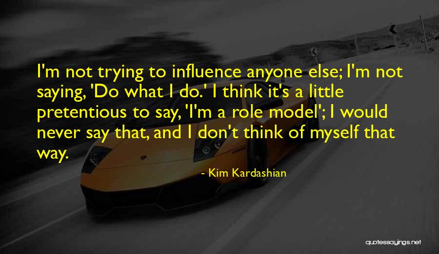 Kim Kardashian Quotes 2057316