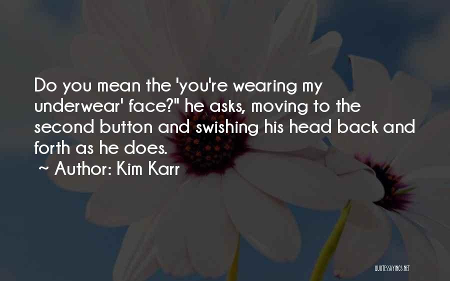 Kim Karr Quotes 1644237