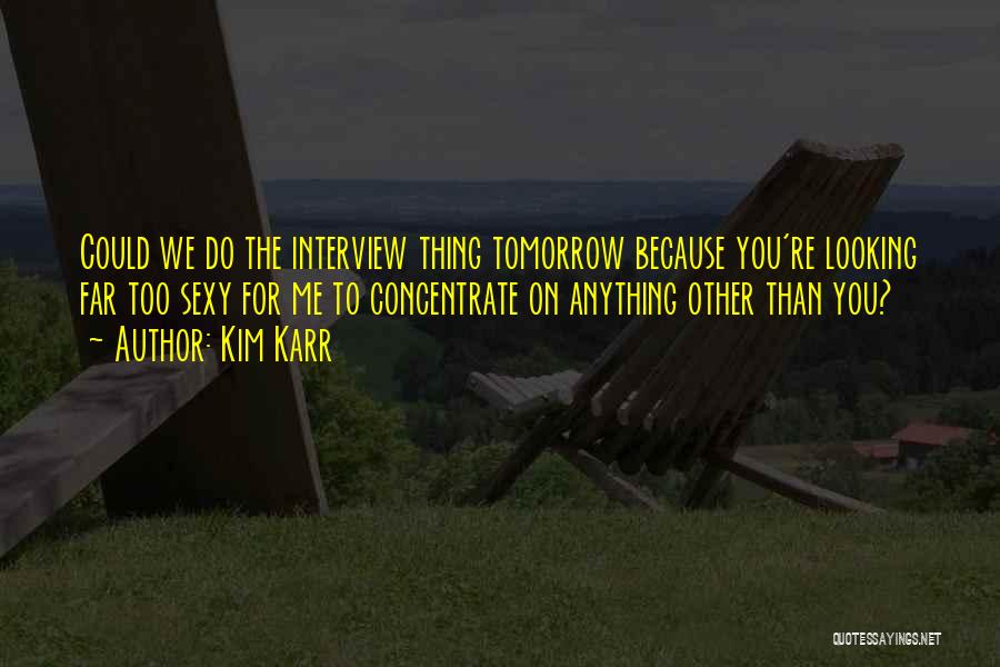Kim Karr Quotes 490930