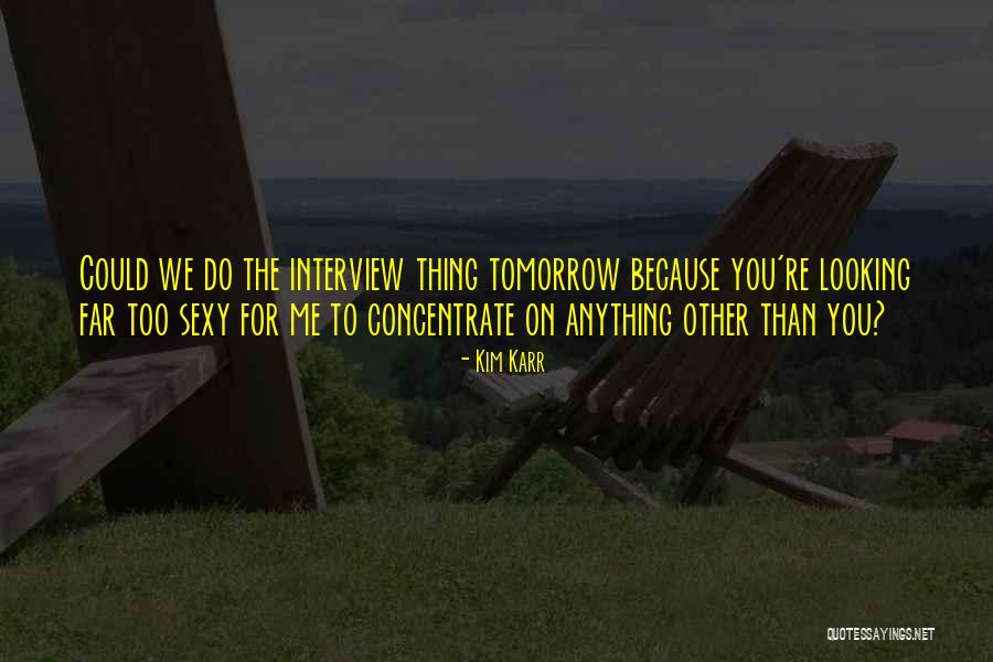 Kim Karr Quotes 490930 Kim Karr Quotes 490930