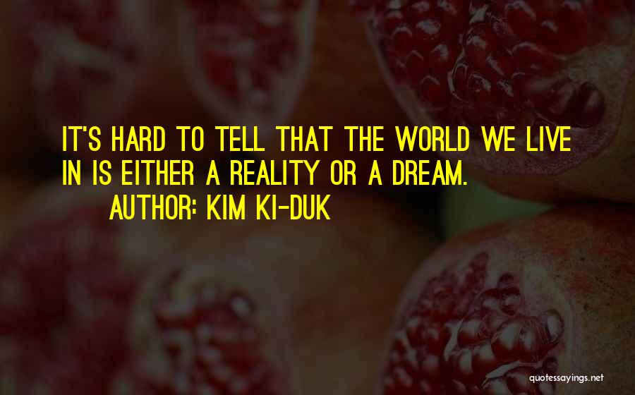 Kim Ki-duk Quotes 216282