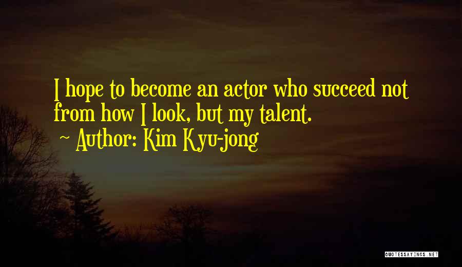 Kim Kyu-jong Quotes 1696311