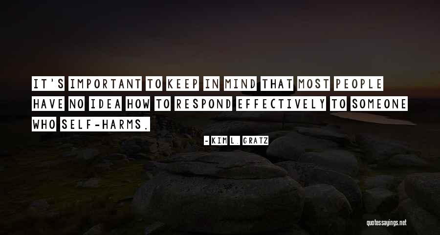 Kim L. Gratz Quotes 1735147 Kim L. Gratz Quotes 1735147