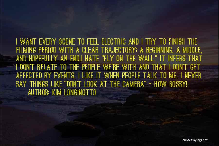 Kim Longinotto Quotes 901347