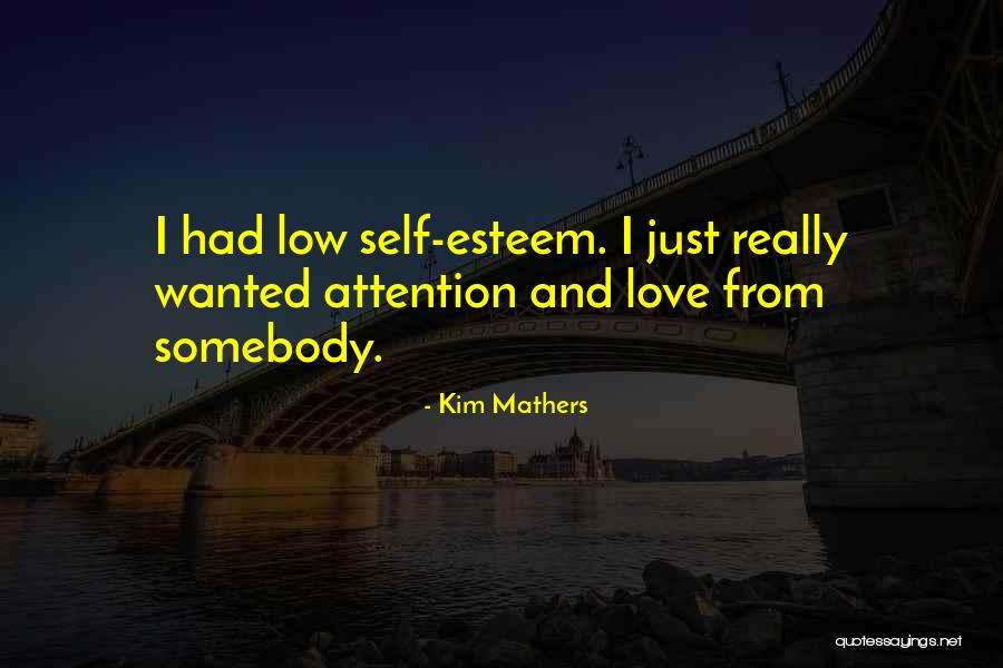 Kim Mathers Quotes 968874