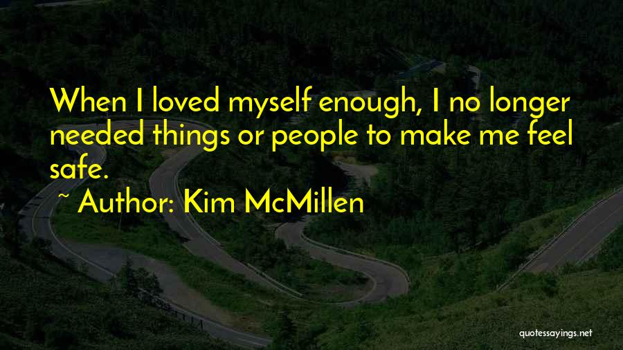 Kim McMillen Quotes 1800746