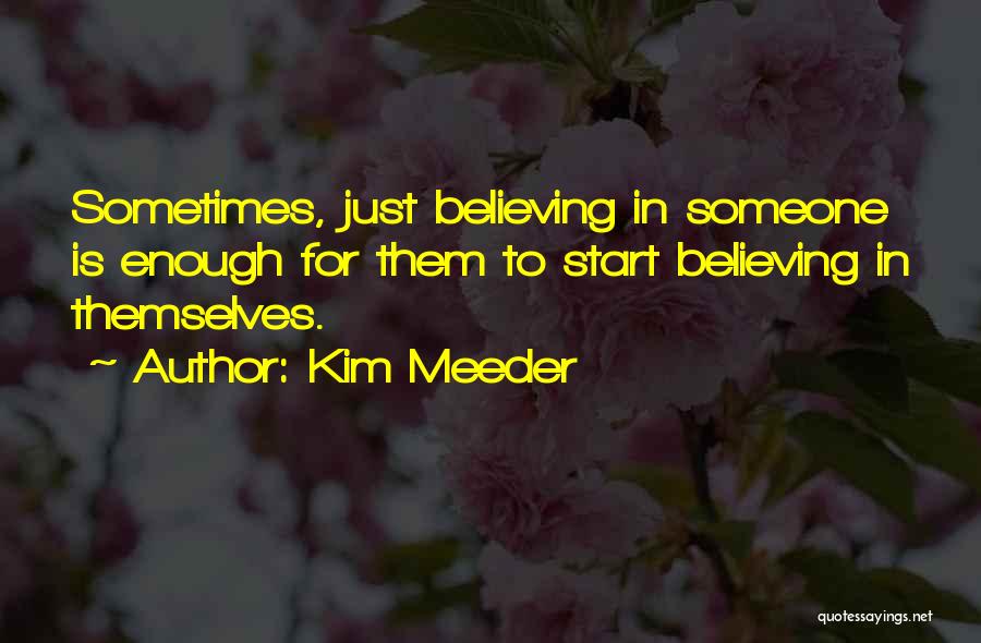 Kim Meeder Quotes 1937379