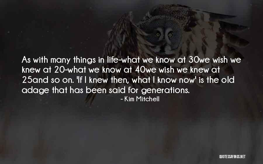 Kim Mitchell Quotes 2079965 Kim Mitchell Quotes 2079965
