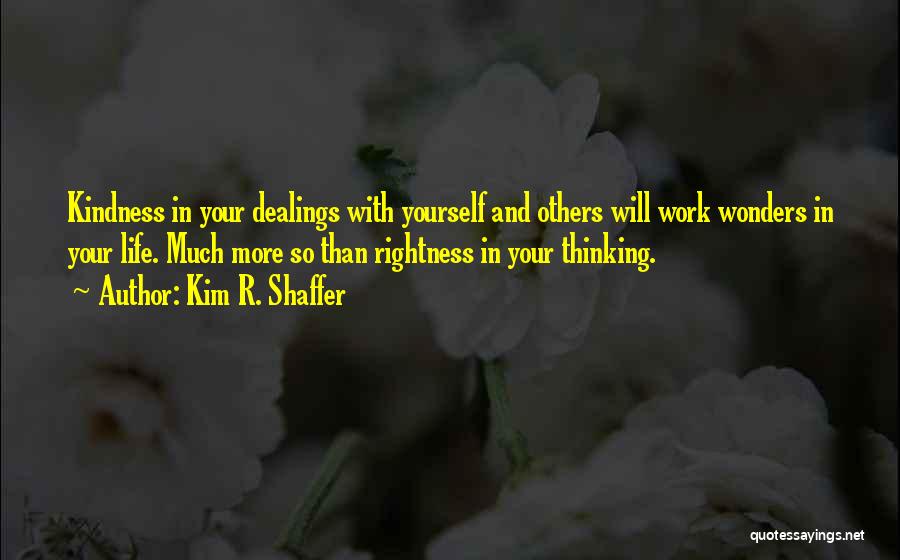 Kim R. Shaffer Quotes 511490