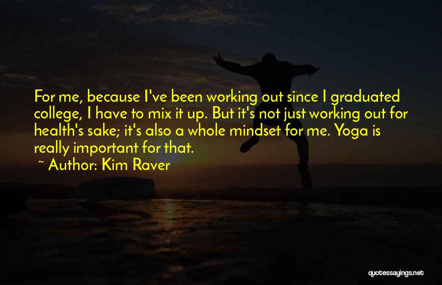 Kim Raver Quotes 1379279