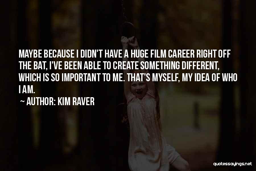 Kim Raver Quotes 1786086