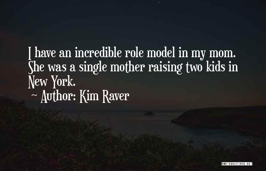 Kim Raver Quotes 638290