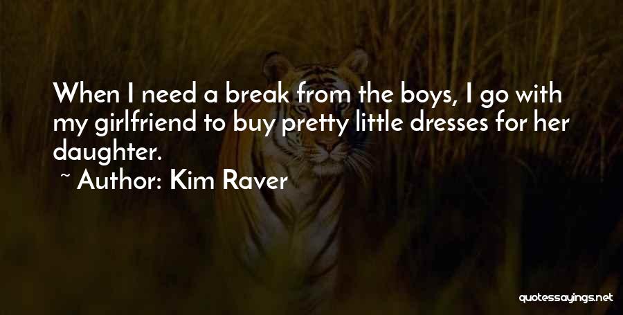 Kim Raver Quotes 816096