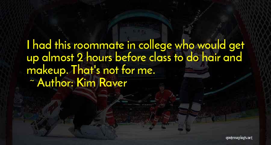Kim Raver Quotes 982671