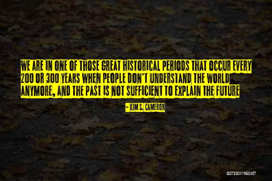 Kim S. Cameron Quotes 404524 Kim S. Cameron Quotes 404524