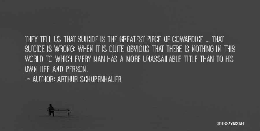 Kim Seng Promenade Quotes By Arthur Schopenhauer