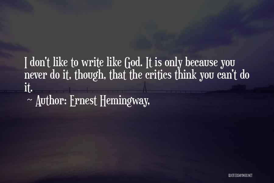 Kim Seng Promenade Quotes By Ernest Hemingway,