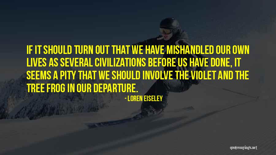 Kim Singer Quotes By Loren Eiseley Kim Singer Quotes By Loren Eiseley