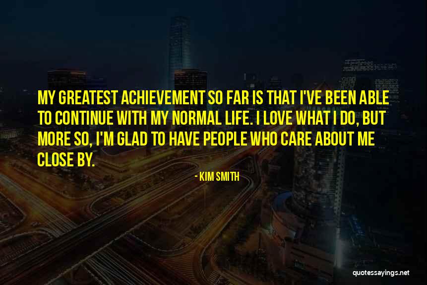 Kim Smith Quotes 618218 Kim Smith Quotes 618218