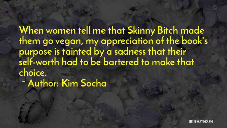 Kim Socha Quotes 612367